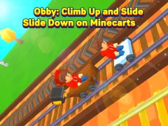 თამაში Obby: Climb Up and Slide Down on Minecarts ონლაინ