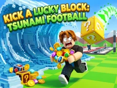 თამაში Kick a Lucky Block: Tsunami Football ონლაინ