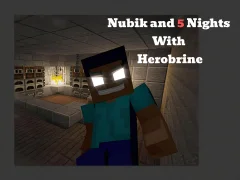 თამაში Nubik And 5 Nights With Herobrine ონლაინ