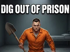 თამაში Dig Out of Prison ონლაინ