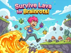 თამაში Survive Lava for Brainrots! ონლაინ