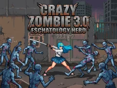 თამაში Crazy Zombie 3.0 Eschatology Hero ონლაინ