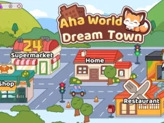 თამაში Aha World Dream Town ონლაინ
