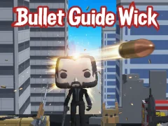 თამაში Bullet Guide Wick ონლაინ