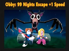 თამაში Obby: 99 Nights Escape +1 Speed ონლაინ