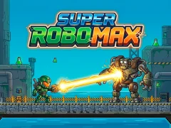 თამაში Super Robo Max ონლაინ