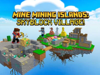 თამაში Mine Mining Islands: Skyblock Village! ონლაინ