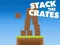 თამაში Stack The Crates ონლაინ
