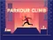 თამაში Parkour Climb ონლაინ