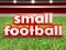 თამაში Small Football ონლაინ