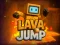 თამაში Lava Jump ონლაინ