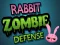 თამაში Rabbit Zombie Defense ონლაინ