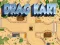 თამაში Drag Kart ონლაინ