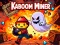 თამაში Kaboom Miner ონლაინ