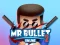 თამაში Mr bullet 2 online ონლაინ