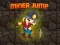 თამაში Miner Jump ონლაინ