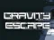 თამაში Gravity Escape ონლაინ