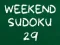 თამაში Weekend Sudoku 29 ონლაინ