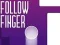 თამაში Follow Finger ონლაინ