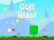 თამაში Golf Blast ონლაინ