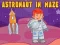 თამაში Astronaut in Maze ონლაინ