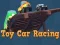 თამაში Toy Car Racing ონლაინ