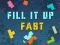 თამაში Fill It Up Fast ონლაინ