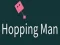 თამაში Hopping Man ონლაინ
