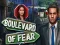 თამაში Boulevard of Fear ონლაინ