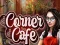 თამაში Corner Cafe ონლაინ