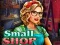 თამაში Small Shop ონლაინ