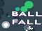 თამაში Ball Fall ონლაინ