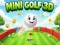 თამაში Mini Golf 3D ონლაინ