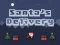 თამაში Delivery of Santa Claus ონლაინ