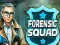 თამაში Forensic Squad ონლაინ