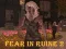 თამაში Fear In Ruine 2 ონლაინ