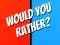 თამაში Would You Rather? ონლაინ