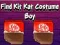 თამაში Find Kit Kat Costume Boy ონლაინ