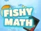 თამაში Fishy Math ონლაინ