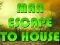 თამაში Man Escape To House ონლაინ