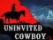 თამაში Uninvited Cowboy ონლაინ