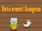 თამაში Retirement Dungeon ონლაინ