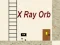 თამაში X Ray Orb ონლაინ