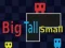 თამაში Big Tall Small ონლაინ