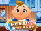 თამაში Feed the Baby ონლაინ