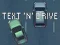 თამაში Text 'n' Drive ონლაინ