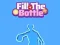 თამაში Fill The Bottle ონლაინ