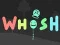 თამაში Whosh ონლაინ