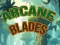 თამაში Arcane Blades ონლაინ