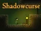 თამაში Shadowcurse ონლაინ
